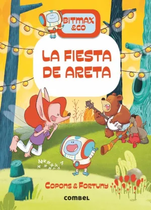 BITMAX & CO 6. LA FIESTA DE ARETA