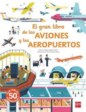 GRAN LIBRO DE LOS AVIONES Y LOS AEROPUERTOS