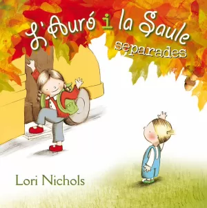 L' AURÓ I LA SAULE SEPARADES L' AURÓ I LA SAULE SEPARADES