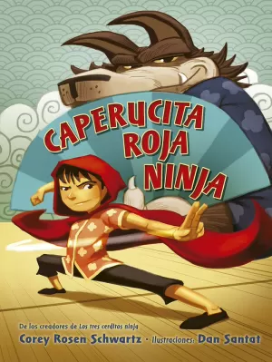 CAPERUCITA ROJA NINJA CAPERUCITA ROJA NINJA