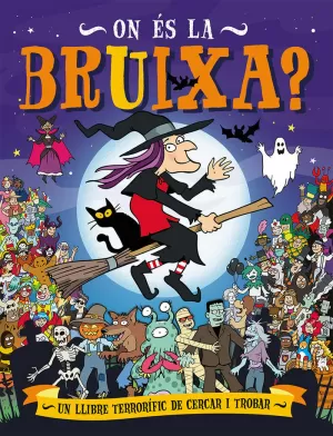 ON ÉS LA BRUIXA? ON ÉS LA BRUIXA?