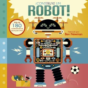 ¡CONSTRUYE UN ROBOT! ¡CONSTRUYE UN ROBOT!