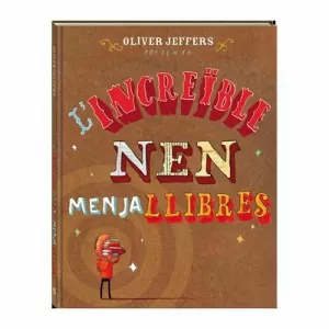 L'INCREÏBLE NEN MENJALLIBRES