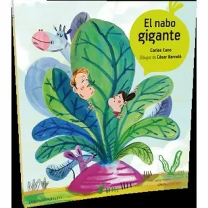 EL NABO GIGANTE EL NABO GIGANTE