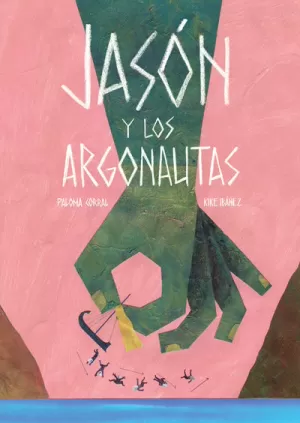 JASÓN Y LOS ARGONAUTAS JASÓN Y LOS ARGONAUTAS