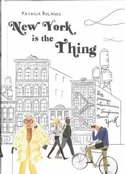 NEW YORK IS THE THING NEW YORK IS THE THING