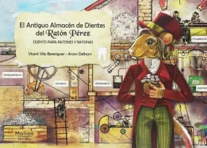 EL ANTIGUO ALMACÉN DE DIENTES DEL RATÓN PÉREZ EL ANTIGUO ALMACÉN DE DIENTES DEL RATÓN PÉREZ