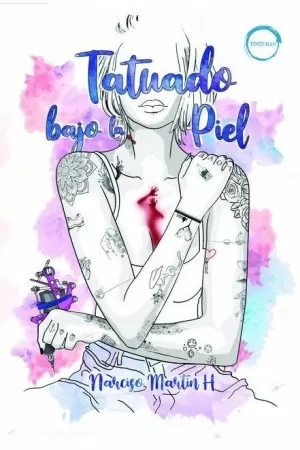TATUADO BAJO LA PIEL TATUADO BAJO LA PIEL