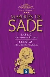 LAS 120 JORNADAS DE SODOMA / CUENTOS , HISTORIETAS Y FÁBULAS
