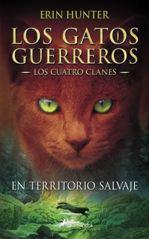 EN TERRITORIO SALVAJE - LOS GATOS GUERREROS - LOS EN TERRITORIO SALVAJE - LOS GATOS GUERREROS - LOS