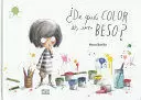 ¿DE QUÉ COLOR ES UN BESO?