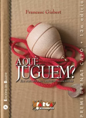 A QUÈ JUGUEM? A QUÈ JUGUEM?