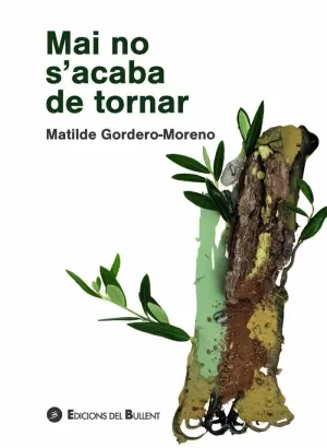 MAI NO S'ACABA DE TORNAR MAI NO S'ACABA DE TORNAR