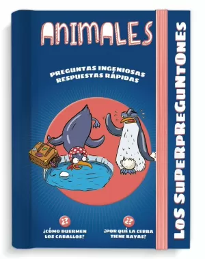 LOS SUPERPREGUNTONES. ANIMALES LOS SUPERPREGUNTONES. ANIMALES