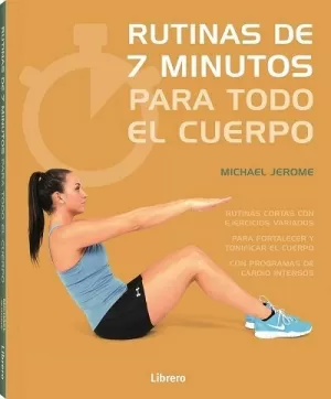 7 MINUTOS DE EJERCICIO PARA TODO EL CUERPO 7 MINUTOS DE EJERCICIO PARA TODO EL CUERPO