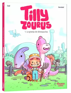 TILLY ZOURUS - LA GRANJA DE DINOSAURIOS TILLY ZOURUS - LA GRANJA DE DINOSAURIOS
