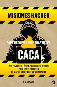 MISIONES HACKER PARA RESOLVER MIENTRAS HACES CACA