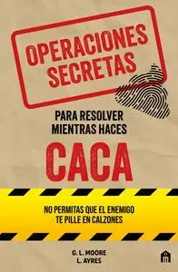 OPERACIONES SECRETAS PARA RESOLVER MIENTRAS HACES CACA
