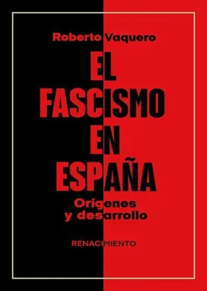 FASCISMO EN ESPAÑA ORIGENES Y DESARROLLO,EL