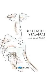 DE SILENCIOS Y PALABRAS