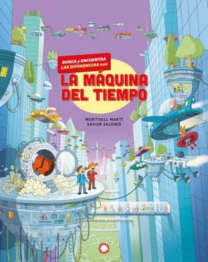 BUSCA Y ENCUENTRA LAS DIFERENCIAS CON LA MÁQUINA DEL TIEMPO