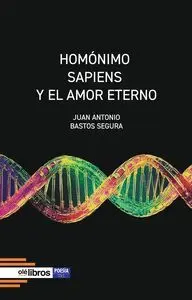 HOMÓNIMO SAPIENS Y EL AMOR ETERNO HOMÓNIMO SAPIENS Y EL AMOR ETERNO