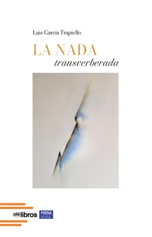 LA NADA TRANSVERBERADA