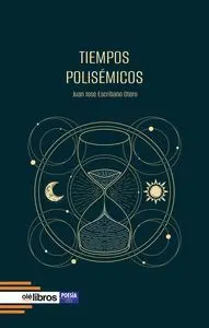 TIEMPOS POLISÈMICOS