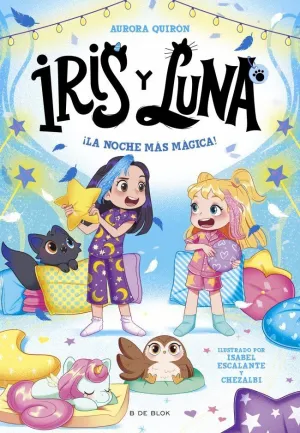 IRIS Y LUNA 5. LA NOCHE MÁS MÁGICA!