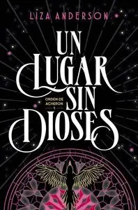 UN LUGAR SIN DIOSES (ORDEN DE ACHERON 1)