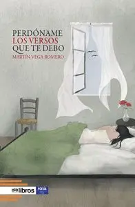 PERDÓNAME LOS VERSOS QUE TE DEBO