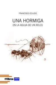 UNA HORMIGA DE LA AGUJA DE UN RELOJ