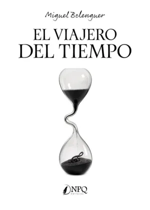 EL VIAJERO DEL TIEMPO
