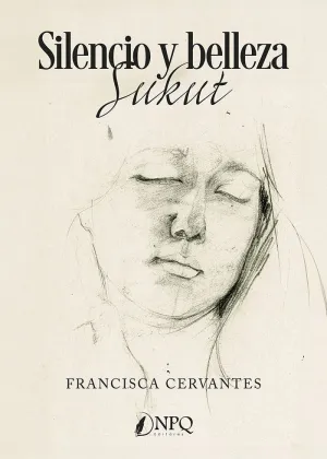 SILENCIO Y BELLEZA. SUKUT