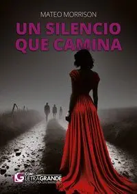 UN SILENCIO QUE CAMINA (LETRA GRANDE)